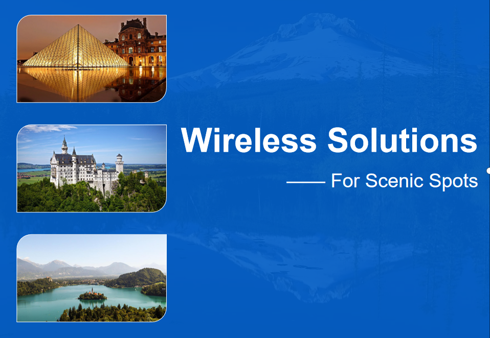 Wireless Solutions for Scenic Spots